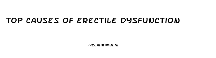 Top Causes Of Erectile Dysfunction