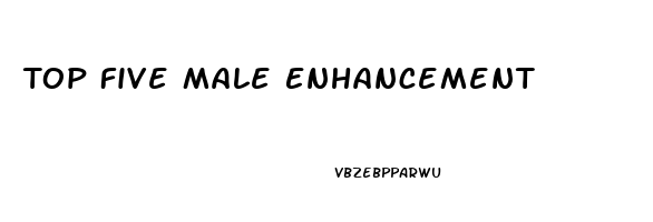 Top Five Male Enhancement