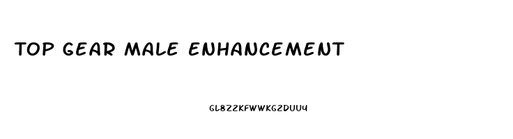 Top Gear Male Enhancement