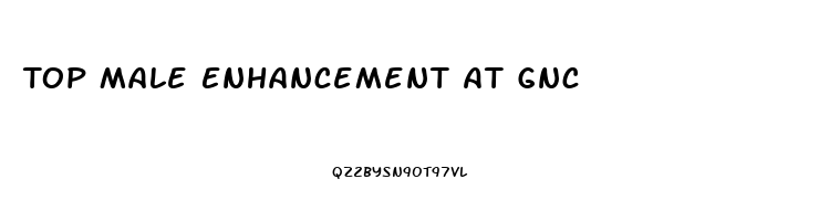 Top Male Enhancement At Gnc