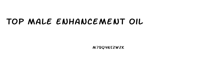 Top Male Enhancement Oil