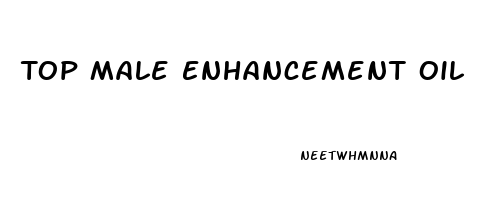 Top Male Enhancement Oil