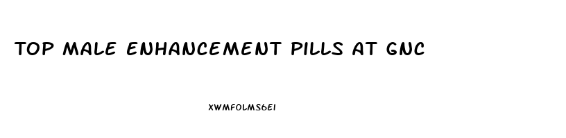 Top Male Enhancement Pills At Gnc