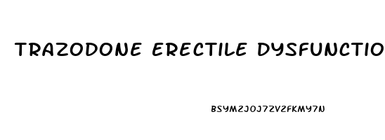 Trazodone Erectile Dysfunction Dosage