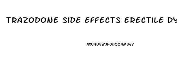 Trazodone Side Effects Erectile Dysfunction