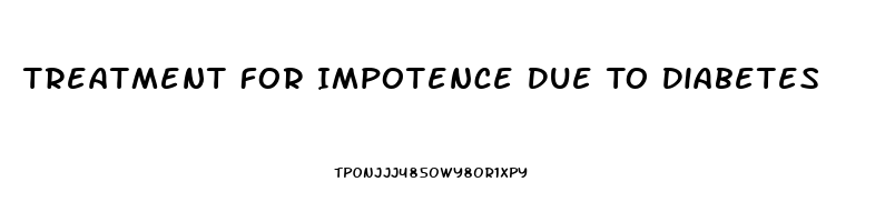 Treatment For Impotence Due To Diabetes