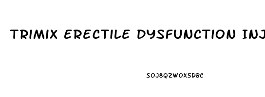 Trimix Erectile Dysfunction Injection