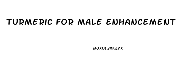 Turmeric For Male Enhancement