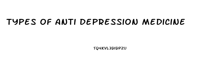Types Of Anti Depression Medicine