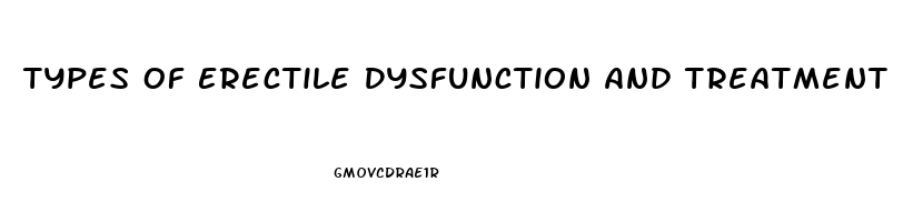 Types Of Erectile Dysfunction And Treatment