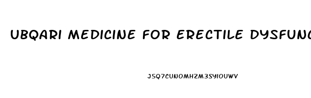 Ubqari Medicine For Erectile Dysfunction