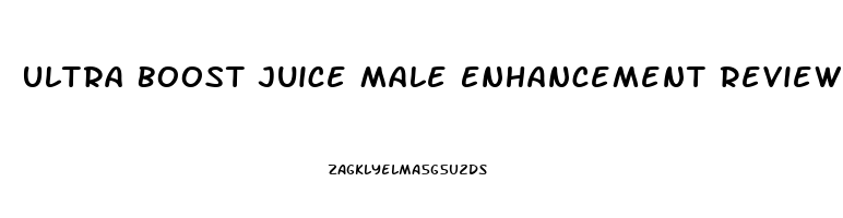 Ultra Boost Juice Male Enhancement Reviews