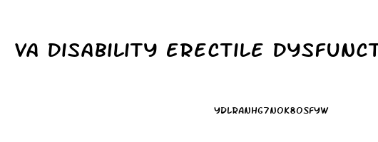 Va Disability Erectile Dysfunction Secondary To Prostate Cancer