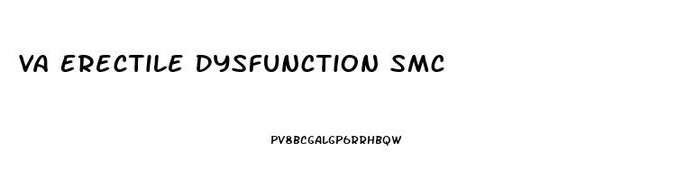 Va Erectile Dysfunction Smc