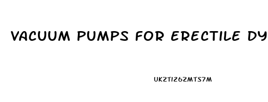 Vacuum Pumps For Erectile Dysfunction Reviews