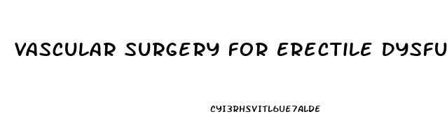 Vascular Surgery For Erectile Dysfunction