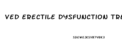 Ved Erectile Dysfunction Treatment