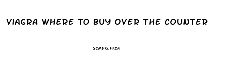 Viagra Where To Buy Over The Counter