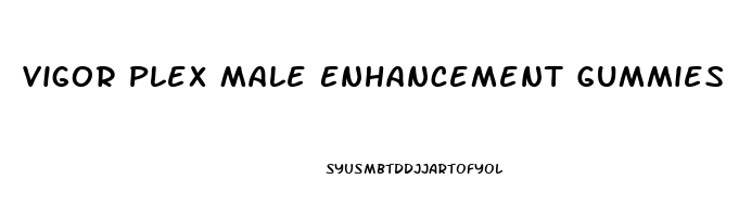 Vigor Plex Male Enhancement Gummies