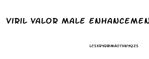 Viril Valor Male Enhancement