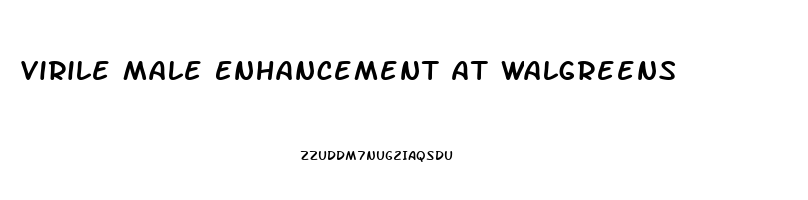 Virile Male Enhancement At Walgreens