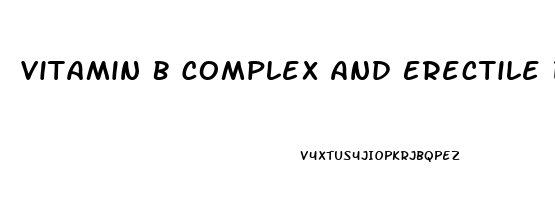 Vitamin B Complex And Erectile Dysfunction