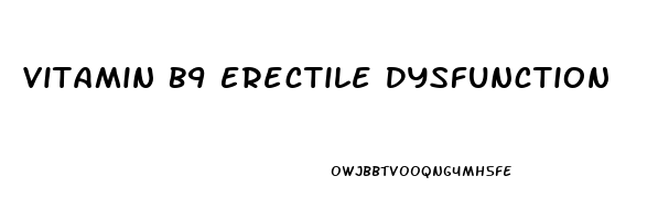 Vitamin B9 Erectile Dysfunction