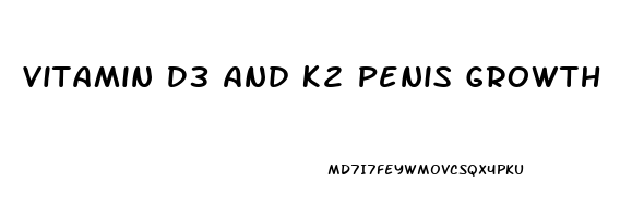 Vitamin D3 And K2 Penis Growth