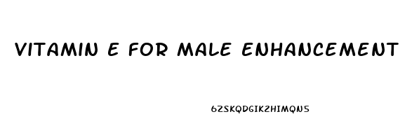 Vitamin E For Male Enhancement