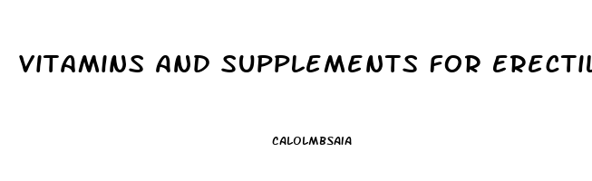 Vitamins And Supplements For Erectile Dysfunction