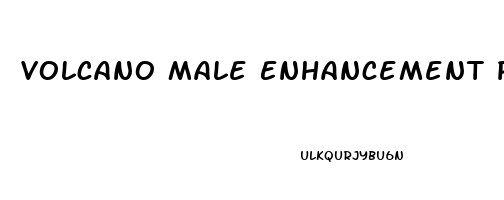 Volcano Male Enhancement Pills