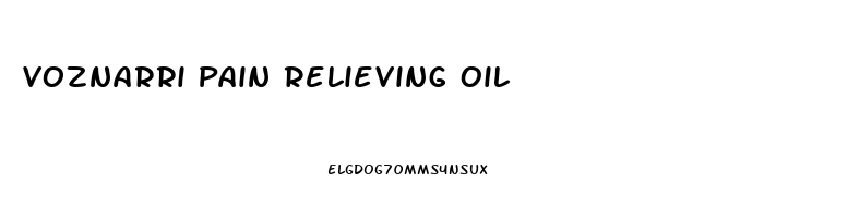 Voznarri Pain Relieving Oil
