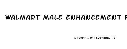 Walmart Male Enhancement Pills In Store