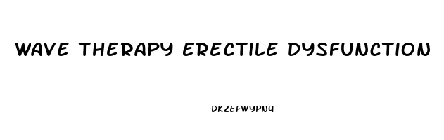 Wave Therapy Erectile Dysfunction