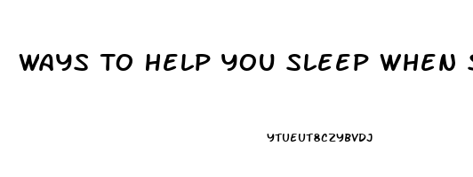 Ways To Help You Sleep When Stressed