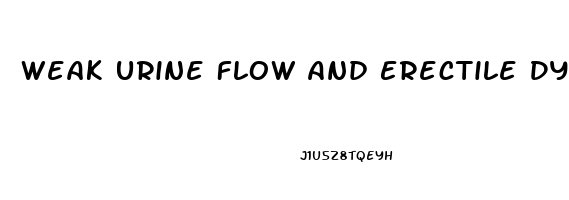 Weak Urine Flow And Erectile Dysfunction