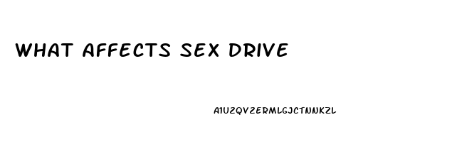 What Affects Sex Drive
