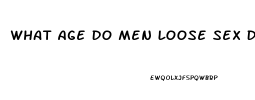 What Age Do Men Loose Sex Drive