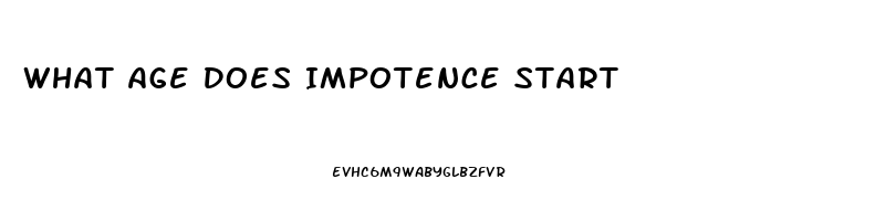 What Age Does Impotence Start