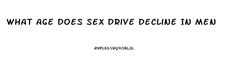 What Age Does Sex Drive Decline In Men