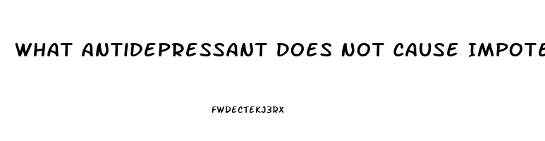 What Antidepressant Does Not Cause Impotence