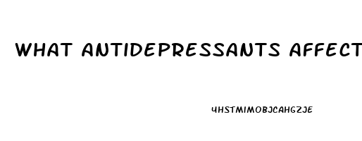 What Antidepressants Affect Libido