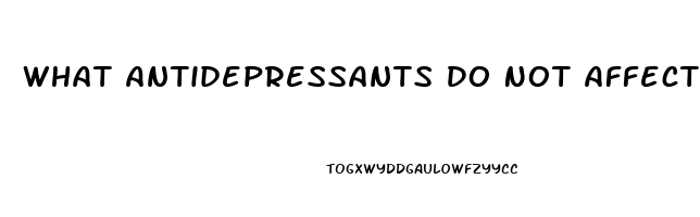 What Antidepressants Do Not Affect Libido