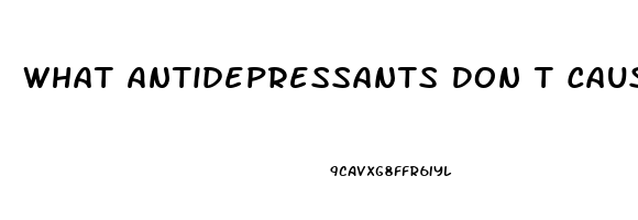 What Antidepressants Don T Cause Erectile Dysfunction