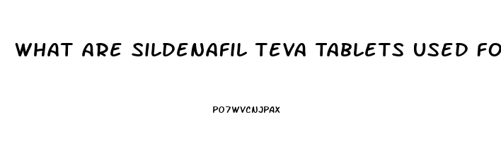 What Are Sildenafil Teva Tablets Used For