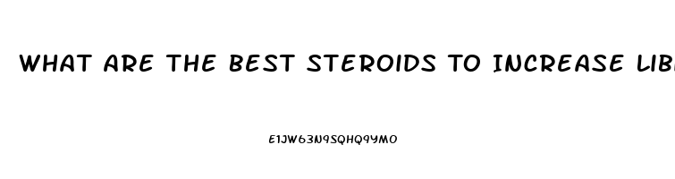 What Are The Best Steroids To Increase Libido