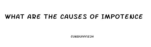 What Are The Causes Of Impotence