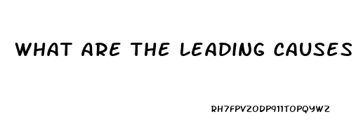 What Are The Leading Causes Of Erectile Dysfunction