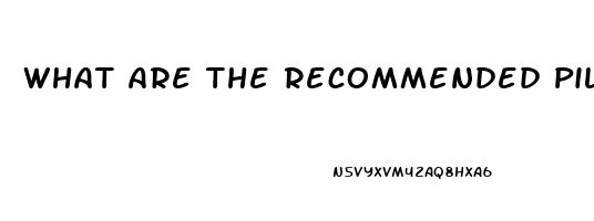 What Are The Recommended Pills For Hard Erection