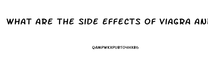 What Are The Side Effects Of Viagra And Cialis